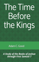 Time Before the Kings