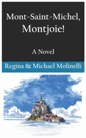 Mont-Saint-Michel, Montjoie!