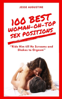 100 Best Woman-On-Top Sex Positions