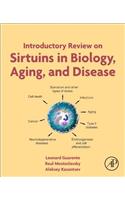 Introductory Review on Sirtuins in Biology, Aging, and Disease