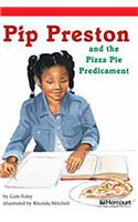 Storytown: Below Level Reader Teacher's Guide Grade 6 Pip Preston and the Pizza Pie Predicament