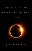 Cycles of Constitutional Time