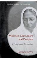 Violence, Martyrdom and Partition