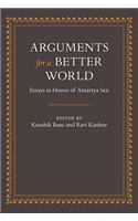 Arguments for a Better World: Essays in Honor of Amartya Sen