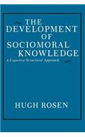 The Development of Sociomoral Knowledge