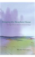 Bringing the Biosphere Home: Learning to Perceive Global Environmental Change
