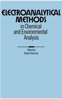 Electroanalytical Methods in Chemical and Environmental Analysis
