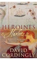 Heroines and Harlots