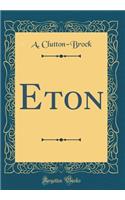 Eton (Classic Reprint)