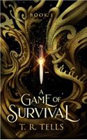 A Game of Survival