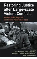 Restoring Justice after Large-scale Violent Conflicts