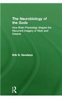 Neurobiology of the Gods