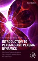 Introduction to Plasmas and Plasma Dynamics