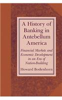 History of Banking in Antebellum America