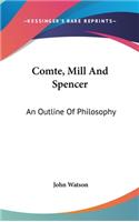 Comte, Mill And Spencer