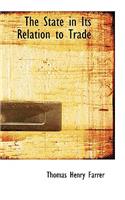 The State in Its Relation to Trade: (English)