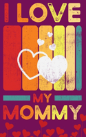 I love you, Mommy - Fill in the blank book with prompts for kids