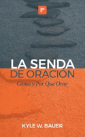 La Senda de Oración