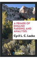 A Primer of English Parsing and Analysis