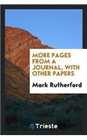 More Pages from a Journal, with Other Papers