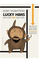 Lucky Hans and Other Merz Fairy Tales