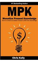 Monetize Present Knowledge