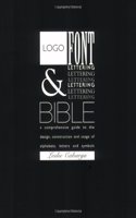 Logo, Font and Lettering Bible