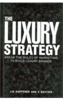 The Luxury Strategy