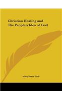 Christian Healing and The People's Idea of God