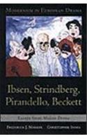 Modernism in European Drama: Ibsen, Strindberg, Pirandello, Beckett