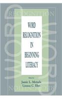 Word Recognition in Beginning Literacy