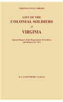 List of the Colonial Soldiers of Virginia. Virginia State Library, Special Report of the Department of Archives and History for 1913