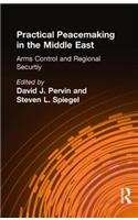 Practical Peacemaking in the Middle East, Volume 1