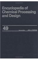 Encyclopedia of Chemical Processing and Design