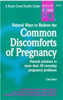Natural Ways to Relieve the Common Discomforts of Pregnancy