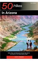Explorer's Guides: 50 Hikes in Arizona