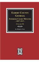 Elbert County, Georgia Inferior Court Minutes 1807-1815. (Volume #5)