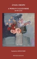 A Woman Called Rose and Other Poems