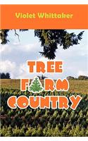 Tree Farm Country