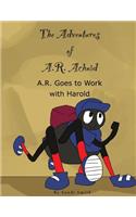 A. R. Goes to Work with Harold