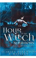 Hour of the Witch Spinners