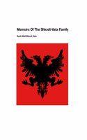 Memoirs Of The Shkreli-Vata Family