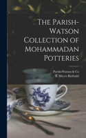 Parish-Watson Collection of Mohammadan Potteries