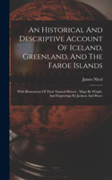Historical And Descriptive Account Of Iceland, Greenland, And The Faroe Islands