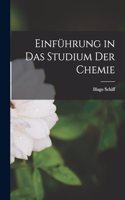 Einführung in das Studium der Chemie