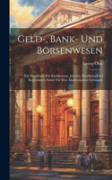 Geld-, Bank- Und Börsenwesen