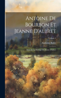 Antoine De Bourbon Et Jeanne D'albret