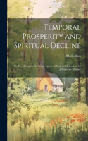 Temporal Prosperity and Spiritual Decline