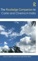 Routledge Companion to Caste and Cinema in India