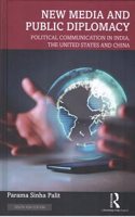 New Media and Public Diplomacy: Political Communication in India, the United States and China